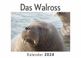 Das Walross (Wandkalender 2024, Kalender DIN A4 quer, Monatskalender im Querformat mit Kalendarium, Das perfekte Geschenk) Das Walross (Wandkalender 2024, Kalender DIN A4 quer, Monatskalender im Querformat mit Kalendarium, Das perfekte Geschenk)