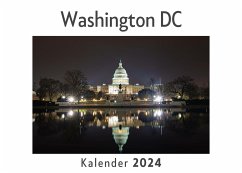 Washington DC (Wandkalender 2024, Kalender DIN A4 quer, Monatskalender im Querformat mit Kalendarium, Das perfekte Geschenk) - Müller, Anna