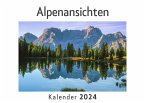 Alpenansichten (Wandkalender 2024, Kalender DIN A4 quer, Monatskalender im Querformat mit Kalendarium, Das perfekte Geschenk)