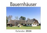 Bauernhäuser (Wandkalender 2024, Kalender DIN A4 quer, Monatskalender im Querformat mit Kalendarium, Das perfekte Geschenk)