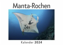 Manta-Rochen (Wandkalender 2024, Kalender DIN A4 quer, Monatskalender im Querformat mit Kalendarium, Das perfekte Geschenk) - Müller, Anna