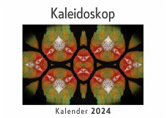 Kaleidoskop (Wandkalender 2024, Kalender DIN A4 quer, Monatskalender im Querformat mit Kalendarium, Das perfekte Geschenk) - Müller, Anna