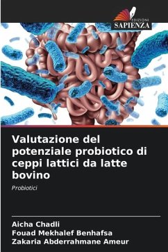 Valutazione del potenziale probiotico di ceppi lattici da latte bovino - Chadli, Aicha;Mekhalef Benhafsa, Fouad;Ameur, Zakaria Abderrahmane