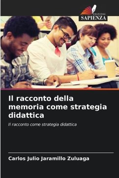 Il racconto della memoria come strategia didattica - Jaramillo Zuluaga, Carlos Julio