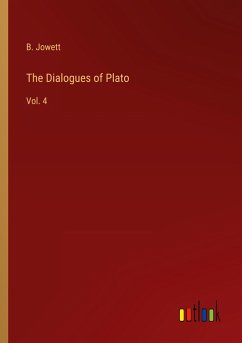 The Dialogues of Plato - Jowett, B.