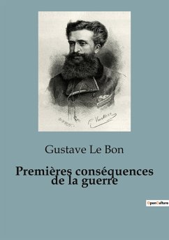 Premières conséquences de la guerre - Le Bon, Gustave