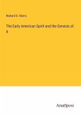 The Early American Spirit and the Genesis of it