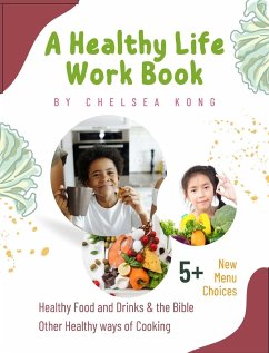 A Health Life Work Book - Kong, Chelsea