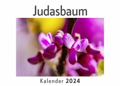 Judasbaum (Wandkalender 2024, Kalender DIN A4 quer, Monatskalender im Querformat mit Kalendarium, Das perfekte Geschenk) - Müller, Anna