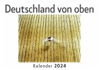 Deutschland von oben (Wandkalender 2024, Kalender DIN A4 quer, Monatskalender im Querformat mit Kalendarium, Das perfekte Geschenk)