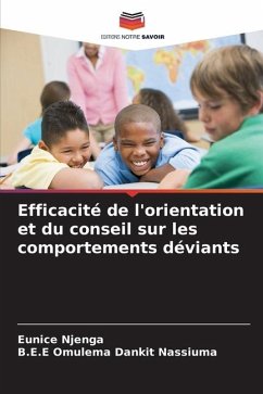 Efficacité de l'orientation et du conseil sur les comportements déviants - Njenga, Eunice;Dankit Nassiuma, B.E.E Omulema