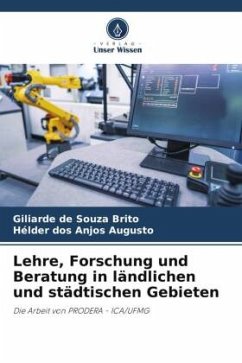 Lehre, Forschung und Beratung in ländlichen und städtischen Gebieten - de Souza Brito, Giliarde;dos Anjos Augusto, Hélder