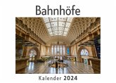 Bahnhöfe (Wandkalender 2024, Kalender DIN A4 quer, Monatskalender im Querformat mit Kalendarium, Das perfekte Geschenk) Bahnhöfe (Wandkalender 2024, Kalender DIN A4 quer, Monatskalender im Querformat mit Kalendarium, Das perfekte Geschenk)