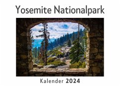 Yosemite Nationalpark (Wandkalender 2024, Kalender DIN A4 quer, Monatskalender im Querformat mit Kalendarium, Das perfekte Geschenk) - Müller, Anna