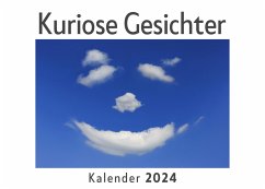 Kuriose Gesichter (Wandkalender 2024, Kalender DIN A4 quer, Monatskalender im Querformat mit Kalendarium, Das perfekte Geschenk) - Müller, Anna