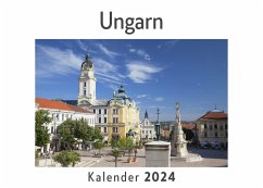 Ungarn (Wandkalender 2024, Kalender DIN A4 quer, Monatskalender im Querformat mit Kalendarium, Das perfekte Geschenk) - Müller, Anna