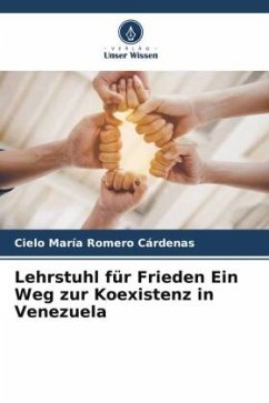 Lehrstuhl für Frieden Ein Weg zur Koexistenz in Venezuela - Romero Cárdenas, Cielo María