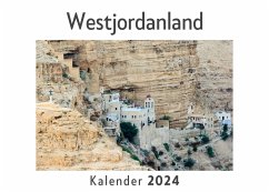 Westjordanland (Wandkalender 2024, Kalender DIN A4 quer, Monatskalender im Querformat mit Kalendarium, Das perfekte Geschenk) - Müller, Anna