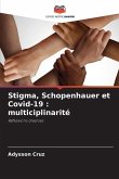 Stigma, Schopenhauer et Covid-19 : multiciplinarité