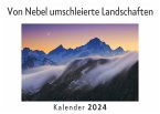 Von Nebel umschleierte Landschaften (Wandkalender 2024, Kalender DIN A4 quer, Monatskalender im Querformat mit Kalendarium, Das perfekte Geschenk)