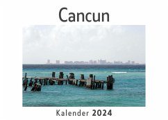 Cancun (Wandkalender 2024, Kalender DIN A4 quer, Monatskalender im Querformat mit Kalendarium, Das perfekte Geschenk) - Müller, Anna