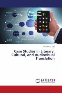 Case Studies in Literary, Cultural, and Audiovisual Translation - Tian, Chuanmao