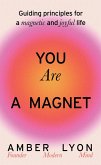 You Are a Magnet (eBook, ePUB)