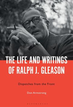 Cover The Life and Writings of Ralph J. Gleason (eBook, PDF)