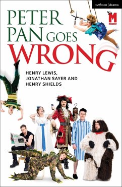 Peter Pan Goes Wrong (eBook, PDF) - Lewis, Henry; Sayer, Jonathan; Shields, Henry