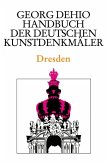 Dehio - Handbuch der deutschen Kunstdenkmäler / Dresden (eBook, PDF)