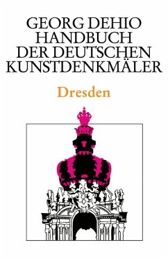 Dehio - Handbuch der deutschen Kunstdenkmäler / Dresden (eBook, PDF) - Dehio, Georg