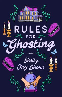 Rules for Ghosting (eBook, ePUB) - Shore, Shelly Jay