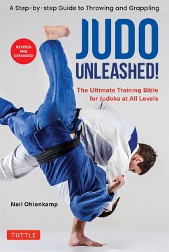 Judo Unleashed! (eBook, ePUB) - Ohlenkamp, Neil