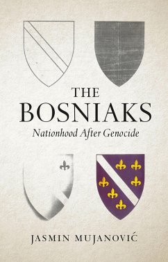 The Bosniaks (eBook, ePUB) - Mujanovic, Jasmin