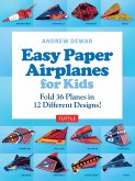 Easy Paper Airplanes for Kids Ebook (eBook, ePUB) Easy Paper Airplanes for Kids Ebook (eBook, ePUB)