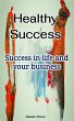 Healthy Success (eBook, ePUB) - Bild 1