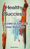 Healthy Success (eBook, ePUB)