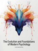 The Evolution and Foundations of Modern Psychology (Psychology 101, #1) (eBook, ePUB)