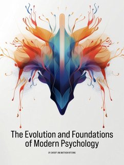 Cover The Evolution and Foundations of Modern Psychology (Psychology 101, #1) (eBook, ePUB)