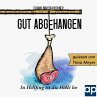 Gut Abgehangen - In Hellfing ist die... - Bild 1