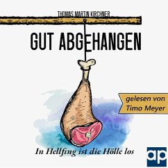 Gut Abgehangen - In Hellfing ist die Hölle los (MP3-Download) - Kirchner, Thomas Martin
