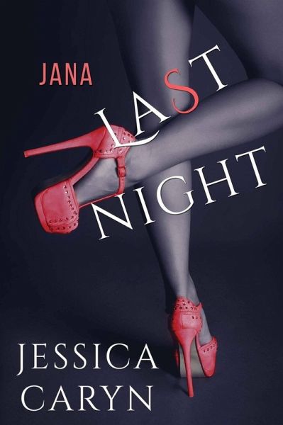 Jana, Last Night (Last Night & After Collection, #10) (eBook, ePUB)
