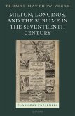 Milton, Longinus, and the Sublime in the Seventeenth Century (eBook, ePUB)