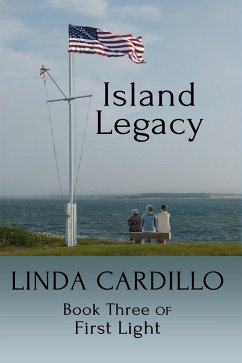 Island Legacy (First Light, #3) (eBook, ePUB) - Cardillo, Linda