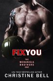 Fix You (The McDaniels Brothers, #1) (eBook, ePUB)