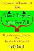Satan is Targeting Man's Free Will (Bible Studies, #17) (eBook, ePUB)