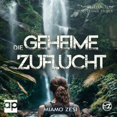 Die geheime Zuflucht (MP3-Download) - Zesi, Miamo