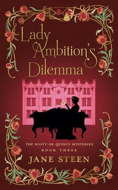 Cover Lady Ambition's Dilemma (The Scott-De Quincy Mysteries, #3) (eBook, ePUB)