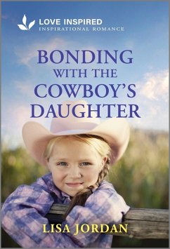 Bonding with the Cowboy's Daughter (eBook, ePUB) - Jordan, Lisa