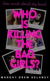 Who is Killing the Bad Girls? (The Wicked Six, #2) (eBook, ePUB)